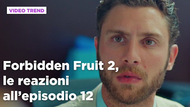 Forbidden Fruit 2, il riassunto del 20 agosto