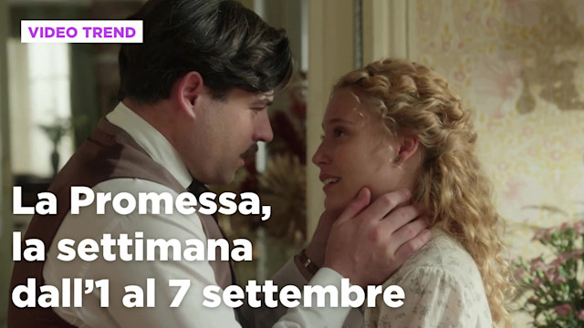 La Promessa, il riassunto della settimana dall'1 al 7 settembre