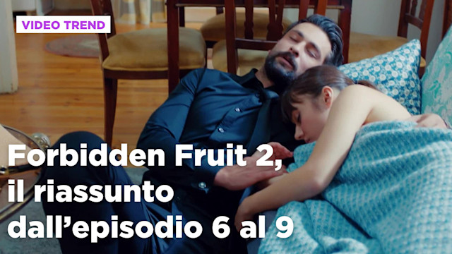 Forbidden Fruit 2, il riassunto della settimana dall'11 al 14 agosto