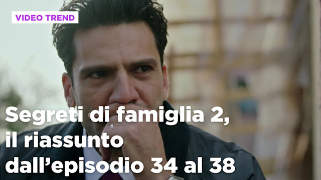 Segreti di famiglia 2, il riassunto della settimana dal 28 luglio all'1 agosto