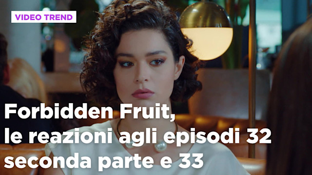 Forbidden Fruit, il riassunto alla puntata del 30 luglio