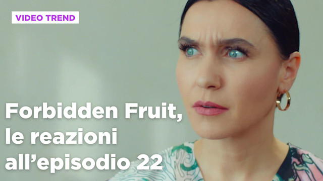 Forbidden Fruit, il riassunto e le reazioni alla puntata del 21 luglio