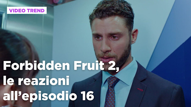 Forbidden Fruit 2, il riassunto del 26 agosto
