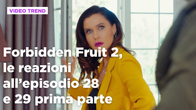 Forbidden Fruit 2, il riassunto del 9 settembre