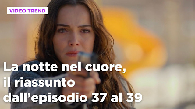 La notte nel cuore, il riassunto del 31 agosto