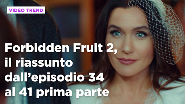 Forbidden Fruit 2, il riassunto della settimana dal 15 al 19 settembre